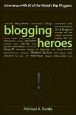 Blogging Heroes - Michael A Banks - Book Cover