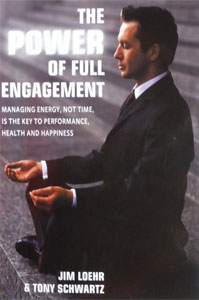 Loehr and Schwartz: The Power of Full Engagement