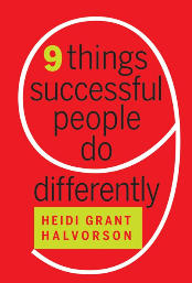 Heidi Grant Halvorson : 9 Things Successful People Do Differently