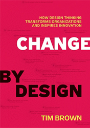 Change by Design by Tim Brown