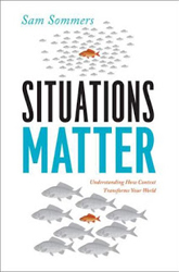 Situations Matter by Sam Sommers