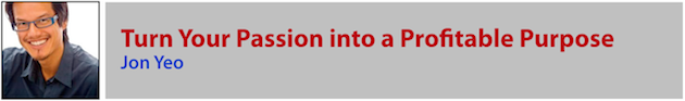Jon Yeo - Passion to Profitable Purpose
