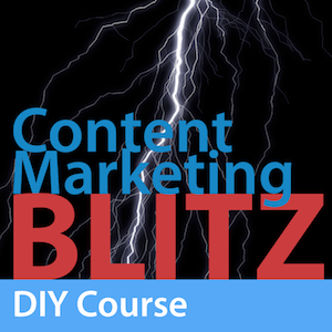 Content Marketing Blitz - DIY Course