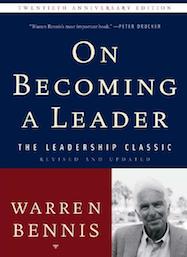 Warren Bennis, On Becoming a Leader