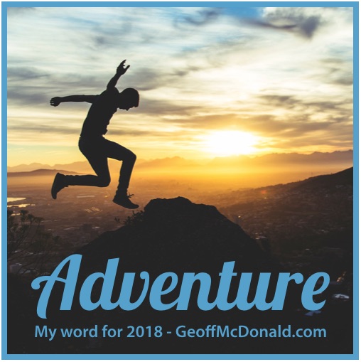 Adventure - My word for the year 2018