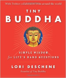 Lori Deschene - Tiny Buddha