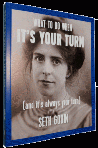 Seth Godin - It's Your Turn