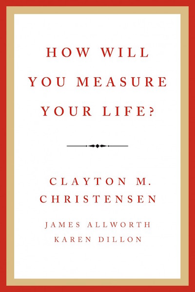Clayton Christensen - Measure Your LIfe