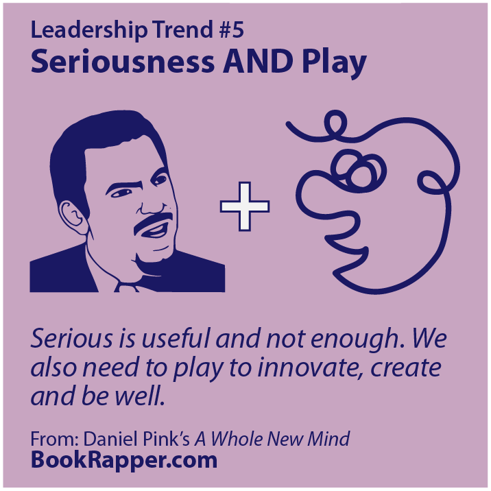 Self-Leadership Trend #5 - Serious and Playful