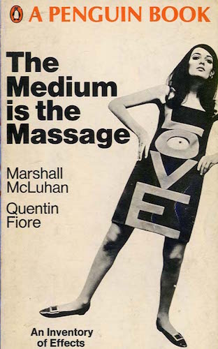Marshall McLuhan - The Medium is the Massage