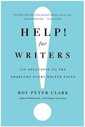 Roy Peter Clark - Help for Writers