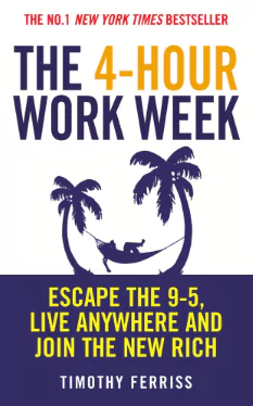 Tim Ferriss - The Four Hour Work Week