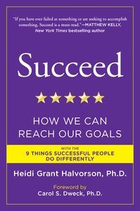 Heidi Grant Halvorson - Succeed