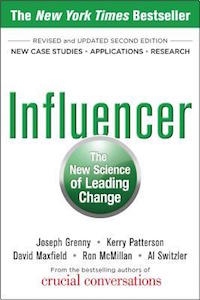 Grenny, Patterson, Maxfield, McMillan and Switzler - Influencer: The New Science of Leading Change