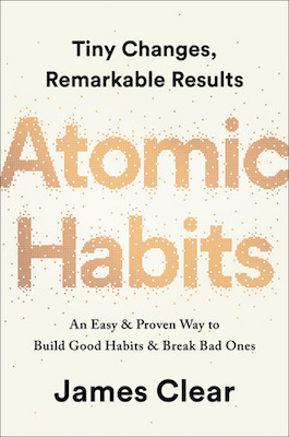 James Clear's book - Atomic Habits