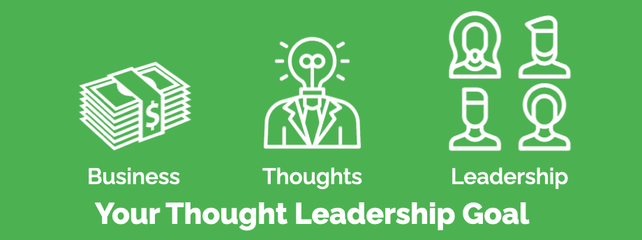 Universal Thought Leadership Business Goal