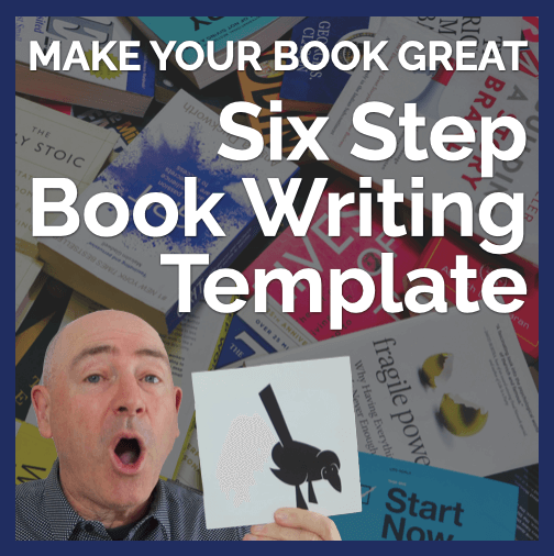 Make Your Book Great - Six Step Book Writing Template
