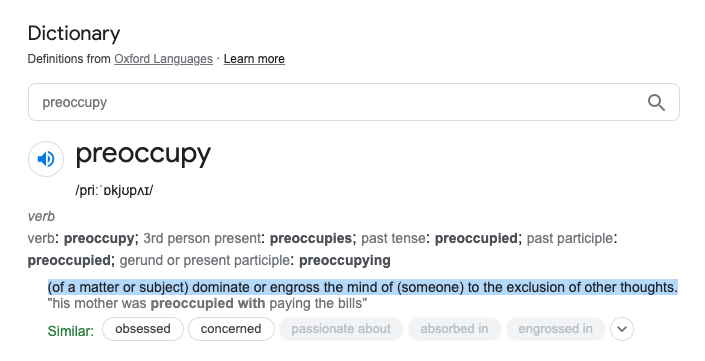 The definition of Preoccupy