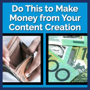 Do this to Make Money from your Content Creation