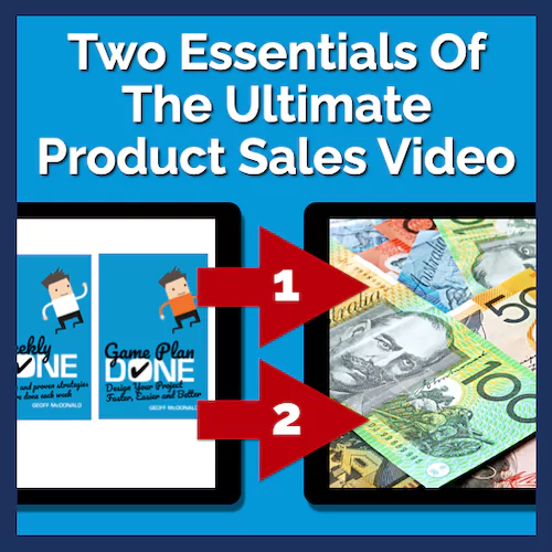 Two Essentials of the Ultimate Product Sales Video