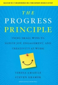 The Progress Principle by Amabile and Kramer