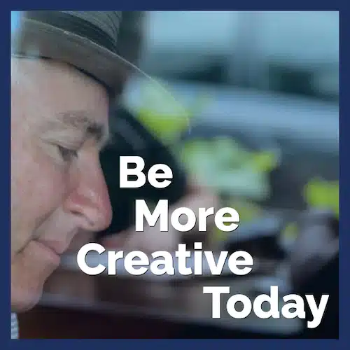 Be More Creative Today - Neuroscience