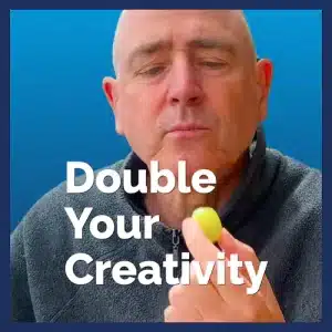 Double your Creativity un under 10 minutes