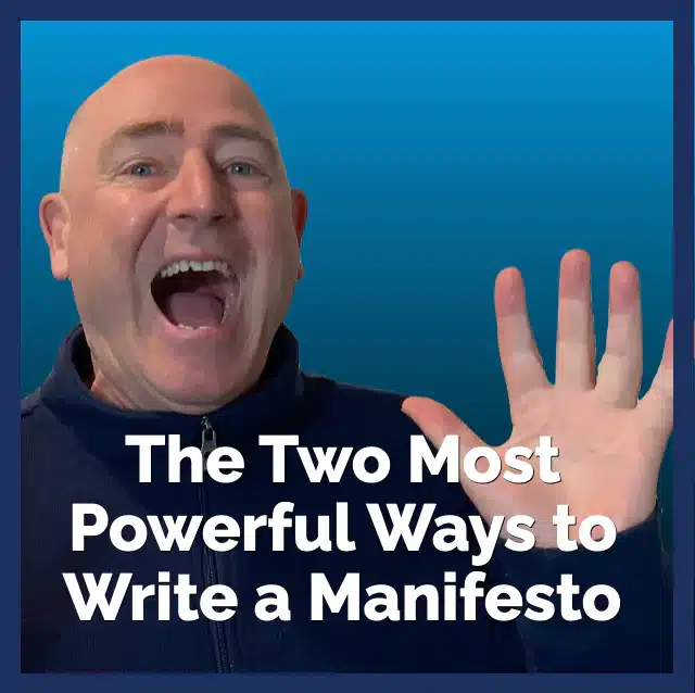How to write a manifesto - the two most powerful ways