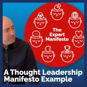 The Expert Manifesto - A Thought Leadership Manifesto Example
