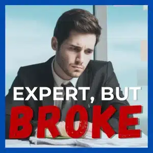 Knowledge Monetization - Five Mistakes that Keep Experts Broke