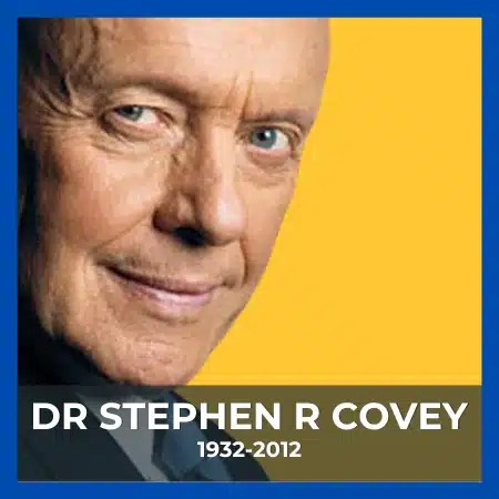 Dr Stephen R Covey