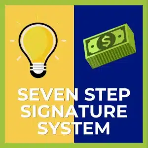How to Create Your Signature System in 7 Steps