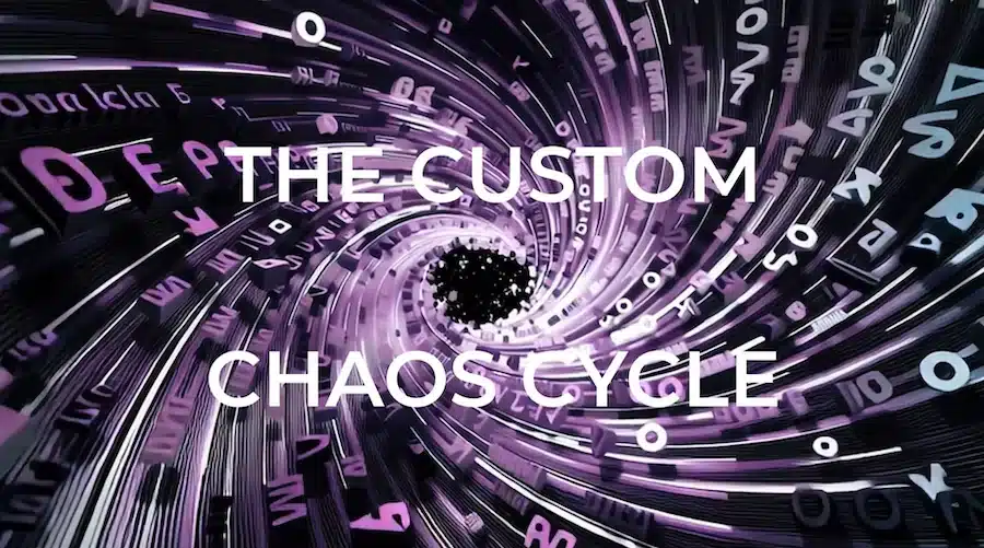 The Custom Chaos Cycle