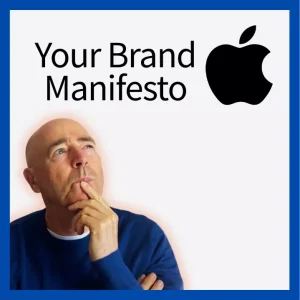 Build a Brand Like Apple - How to write a manifesto
