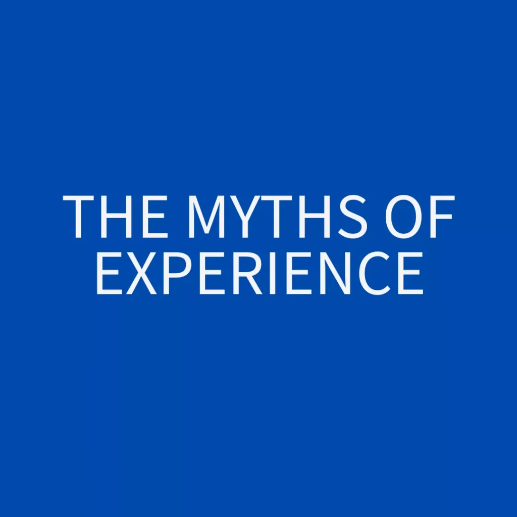 The Myths of Experience