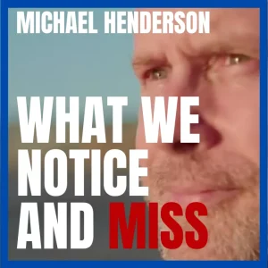 Why Experience Can Stop You Seeing Clearly with Michael Henderson