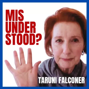 Why Good People Misunderstand Each Other with Taruni Falconer